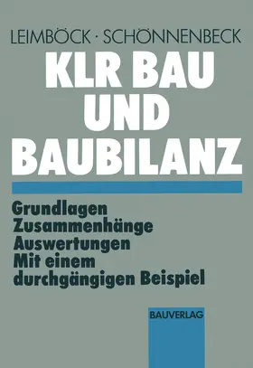 Schönnenbeck / Leimböck |  KLR Bau und Baubilanz | Buch |  Sack Fachmedien