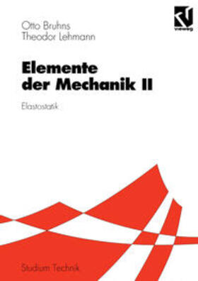 Bruhns / Lehmann |  Elemente der Mechanik II | eBook | Sack Fachmedien