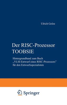 Golze |  Der RISC-Prozessor TOOBSIE | Buch |  Sack Fachmedien