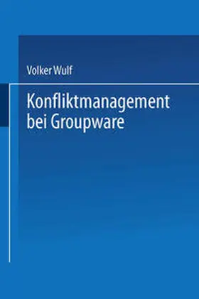  Konfliktmanagement bei Groupware | eBook | Sack Fachmedien