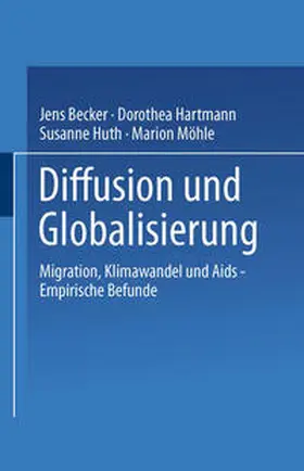 Becker / Hartmann / Huth |  Diffusion und Globalisierung | eBook | Sack Fachmedien