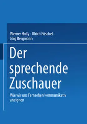 Holly / Püschel / Bergmann |  Der sprechende Zuschauer | eBook | Sack Fachmedien