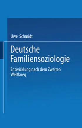 Schmidt |  Deutsche Familiensoziologie | eBook | Sack Fachmedien