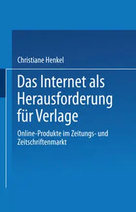 Henkel |  Das Internet als Herausforderung für Verlage | eBook | Sack Fachmedien