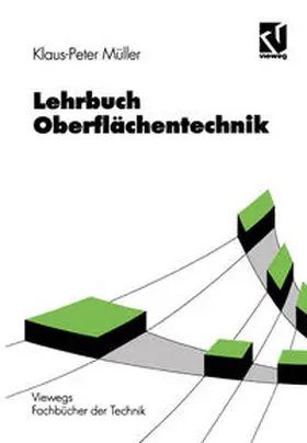 Müller |  Lehrbuch Oberflächentechnik | eBook | Sack Fachmedien