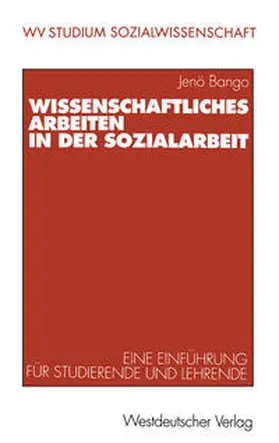 Bango |  Wissenschaftliches Arbeiten in der Sozialarbeit | eBook | Sack Fachmedien