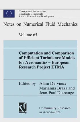 Dervieux / Dussauge / Braza |  Computation and Comparison of Efficient Turbulence Models for Aeronautics ¿ European Research Project ETMA | Buch |  Sack Fachmedien