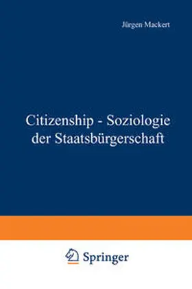 Mackert / Müller |  Citizenship - Soziologie der Staatsbürgerschaft | eBook | Sack Fachmedien