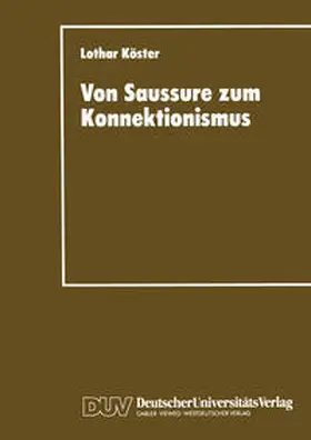 Köster |  Von Saussure zum Konnektionismus | eBook | Sack Fachmedien