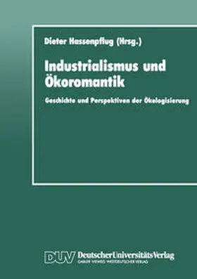 Hassenpflug |  Industrialismus und Ökoromantik | eBook | Sack Fachmedien