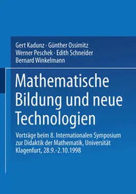 Kadunz / Ossimitz / Peschek |  Mathematische Bildung und neue Technologien | eBook | Sack Fachmedien