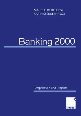 Stenke / Riekeberg |  Banking 2000 | Buch |  Sack Fachmedien