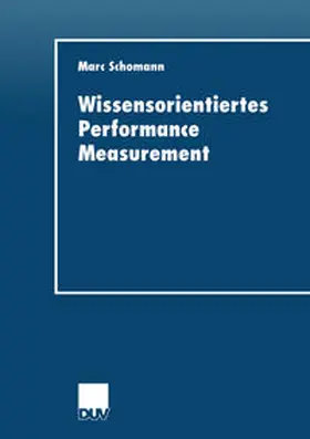 Schomann |  Wissensorientiertes Performance Measurement | eBook | Sack Fachmedien