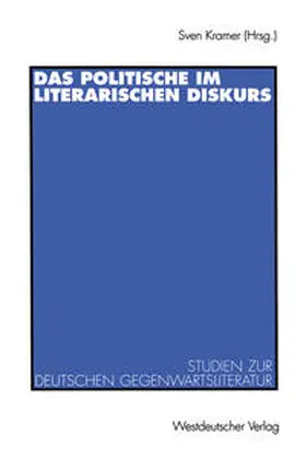 Kramer |  Das Politische im literarischen Diskurs | eBook | Sack Fachmedien