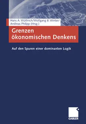 Wüthrich / Winter / Philipp |  Grenzen ökonomischen Denkens | eBook | Sack Fachmedien