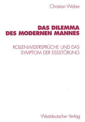 Weber | Das Dilemma des modernen Mannes | E-Book | sack.de