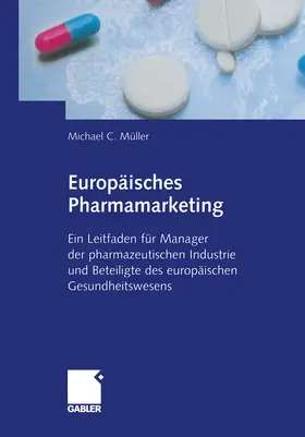 Müller |  Europäisches Pharmamarketing | eBook | Sack Fachmedien