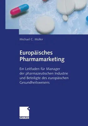 Müller |  Europäisches Pharmamarketing | Buch |  Sack Fachmedien