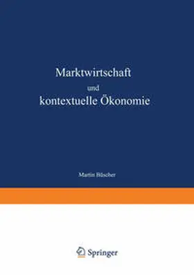 Büscher |  Marktwirtschaft und kontextuelle Ökonomie | eBook | Sack Fachmedien