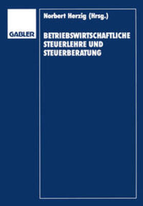 Herzig / Bauer / Rose |  Betriebswirtschaftliche Steuerlehre und Steuerberatung | eBook | Sack Fachmedien