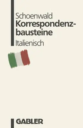 Schoenwald |  Korrespondenzbausteine Italienisch | eBook | Sack Fachmedien
