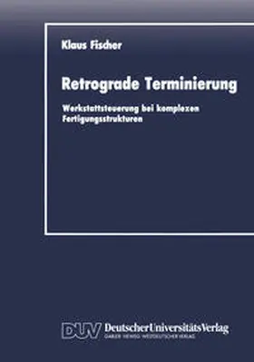 Fischer |  Retrograde Terminierung | eBook | Sack Fachmedien