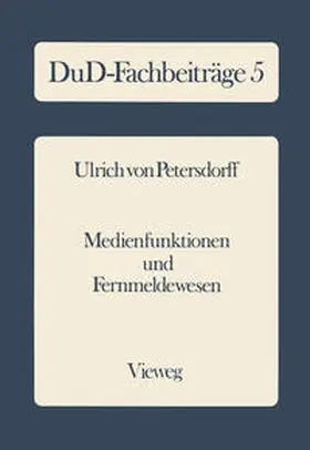 Petersdorff |  Medienfunktionen und Fernmeldewesen | eBook | Sack Fachmedien