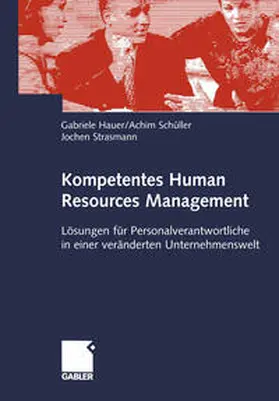 Hauer / Schüller / Strasmann |  Kompetentes Human Resources Management | eBook | Sack Fachmedien