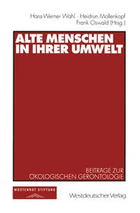 Wahl / Mollenkopf / Oswald |  Alte Menschen in ihrer Umwelt | eBook | Sack Fachmedien