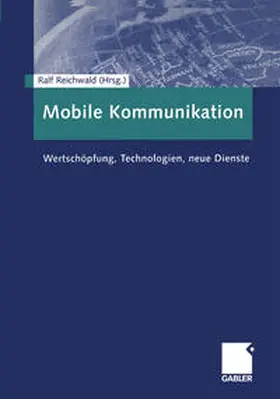 Reichwald |  Mobile Kommunikation | eBook | Sack Fachmedien