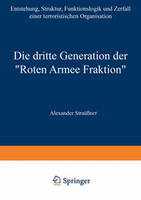 Straßner |  Die dritte Generation der „Roten Armee Fraktion“ | eBook | Sack Fachmedien