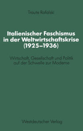 Rafalski |  Italienischer Faschismus in der Weltwirtschaftskrise (1925–1936) | eBook | Sack Fachmedien