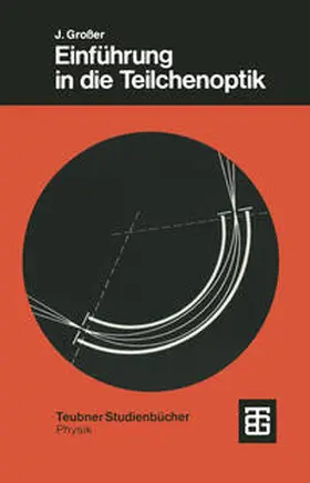  Einführung in die Teilchenoptik | eBook | Sack Fachmedien