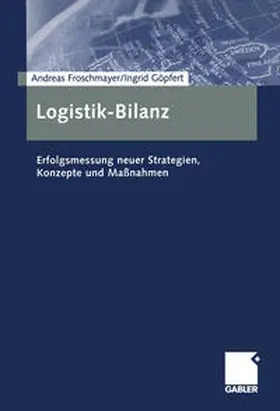 Froschmayer / Göpfert |  Logistik-Bilanz | eBook | Sack Fachmedien