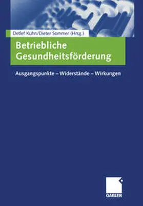 Kuhn / Sommer |  Betriebliche Gesundheitsförderung | eBook | Sack Fachmedien