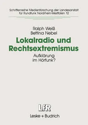 Weiß / Nebel |  Lokalradio und Rechtsextremismus | eBook | Sack Fachmedien