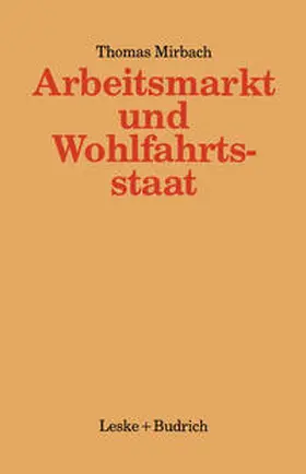  Arbeitsmarkt und Wohlfahrtsstaat | eBook | Sack Fachmedien