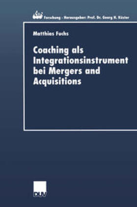 Fuchs |  Coaching als Integrationsinstrument bei Mergers and Acquisitions | eBook | Sack Fachmedien