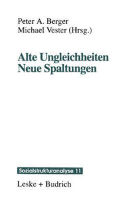 Berger |  Alte Ungleichheiten Neue Spaltungen | eBook | Sack Fachmedien