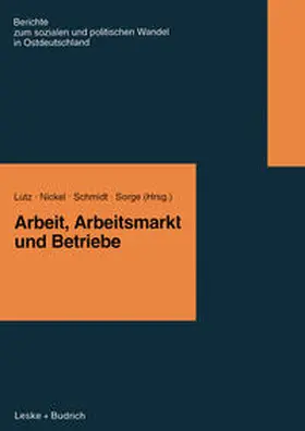 Lutz / Nickel / Schmidt |  Arbeit, Arbeitsmarkt und Betriebe | eBook | Sack Fachmedien