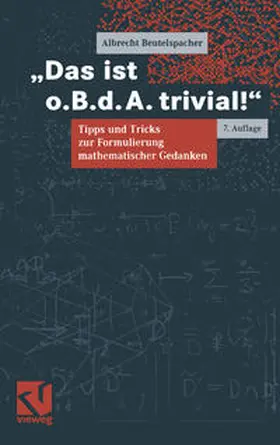 Beutelspacher |  Das ist o.B.d.A. trivial! | eBook | Sack Fachmedien