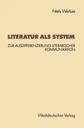 Werber |  Literatur als System | eBook | Sack Fachmedien