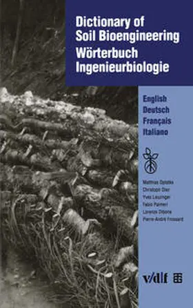 Oplatka / Dietz / Leuzinger |  Dictionary of Soil Bioengineering Wörterbuch Ingenieurbiologie | eBook | Sack Fachmedien