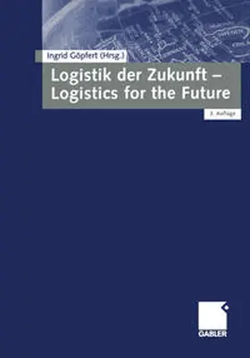 Göpfert |  Logistik der Zukunft - Logistics for the Future | eBook | Sack Fachmedien