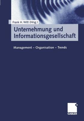 Witt |  Unternehmung und Informationsgesellschaft | Buch |  Sack Fachmedien