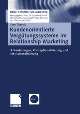 Tuzovic |  Kundenorientierte Vergütungssysteme im Relationship Marketing | eBook | Sack Fachmedien