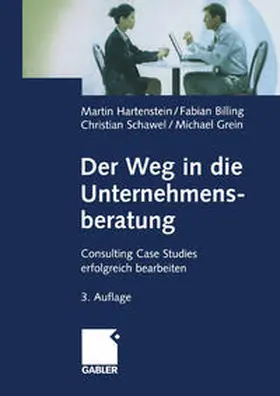 Hartenstein / Billing / Schawel |  Der Weg in die Unternehmensberatung | eBook | Sack Fachmedien