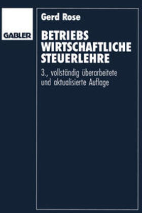 Rose |  Betriebswirtschaftliche Steuerlehre | eBook | Sack Fachmedien