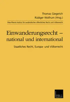 Giegerich / Wolfrum |  Einwanderungsrecht — national und international | eBook | Sack Fachmedien