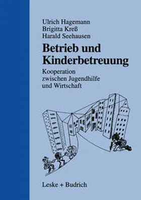 Hagemann / Kreß / Seehausen |  Betrieb und Kinderbetreuung | eBook | Sack Fachmedien